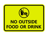 Classic Framed No outside food or drink Sign