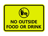 Classic Framed No outside food or drink Sign