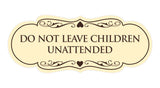 Designer Do Not Leave Children Unattended Sign