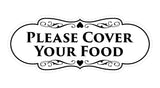Signs ByLITA Designer Please Cover Your Food Sign