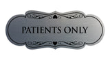 Designer Patients Only Sign