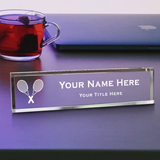 Tennis Themed, Personalized Acrylic Desk Sign, Racket Design, (2 x 10")