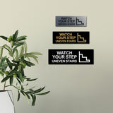 Basic Watch Your Step Uneven Stairs Wall or Door Sign