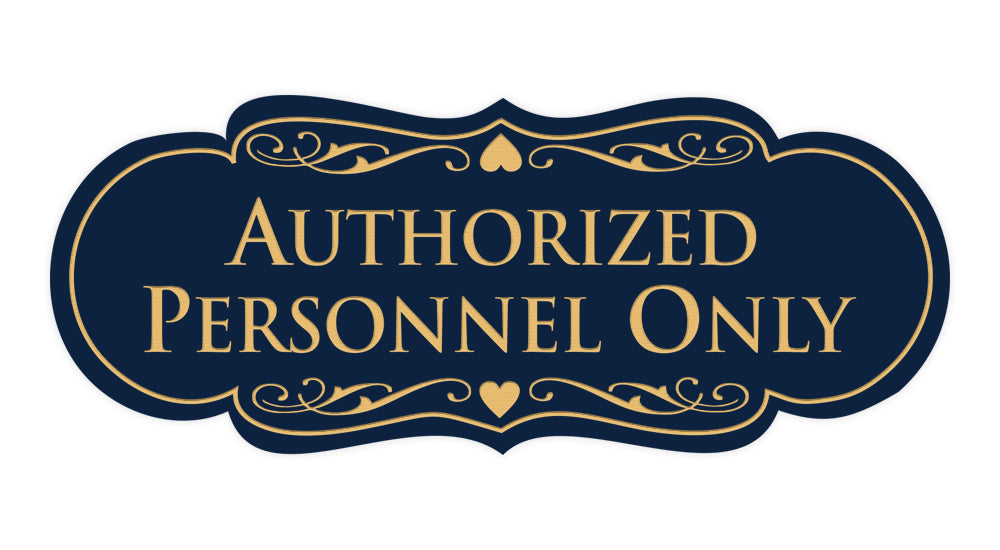 Designer Authorized Personnel Only Sign