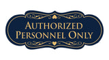 Designer Authorized Personnel Only Sign