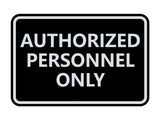 Classic Framed Authorized Personnel Only Sign