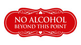 Designer No Alcohol Beyond this point Sign