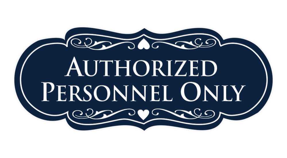 Designer Authorized Personnel Only Sign