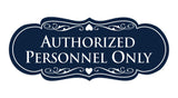 Designer Authorized Personnel Only Sign