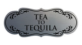 Signs ByLITA Designer Tea to Tequila Elegant Design Clear Messaging Durable Construction Easy Installation Wall or Door Sign