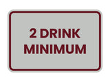 Classic Framed 2 Drink Miminum Sign