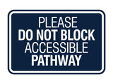 Signs ByLITA Classic Framed Please Do Not Block Accessible Pathway Wall or Door Sign