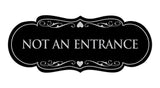 Designer Not An Entrance Sign