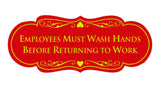 Designer Employees Must Wash Hands Before Returning to work Sign