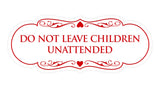 Designer Do Not Leave Children Unattended Sign