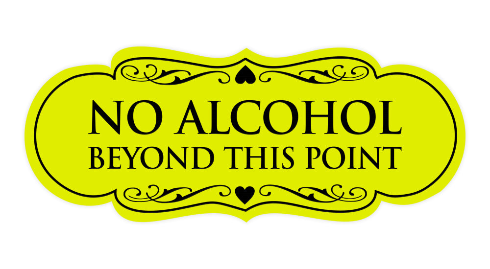 Designer No Alcohol Beyond this point Sign