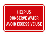 Classic Framed Help Us Conserve Water Avoid Excessive Use