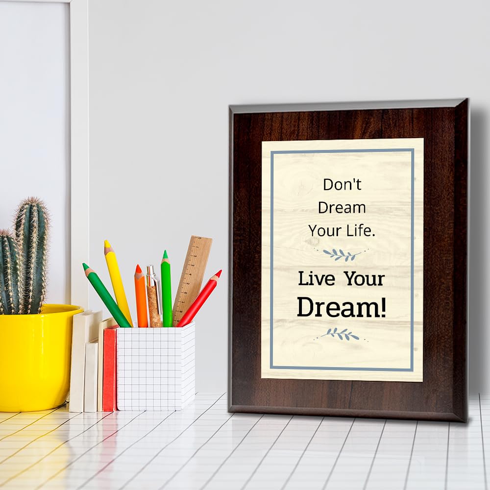 Don't Dream Your Life. Live Your Dream! Decorative Wall Plaque With Easel Acrylic Stand | Motivational Decor