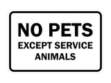 Classic Framed No Pets Except Service Animals Sign