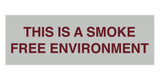 Basic This is a Smoke Free Environment Sign