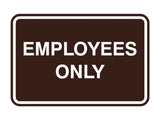 Classic Framed Employees Only Sign