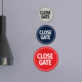 Signs ByLITA Circle Close Gate Wall or Door Sign