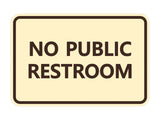 Classic Framed No Public Restroom