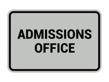 Classic Admissions Office Sign