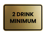 Classic Framed 2 Drink Miminum Sign