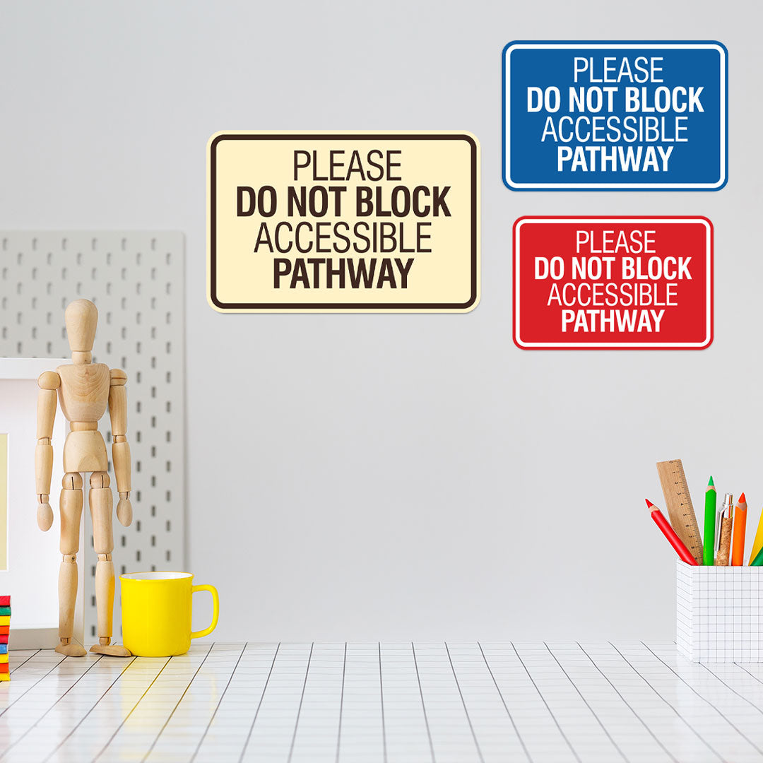 Pathway Block Sign Signs ByLITA Classic Framed Please Do Not Block Accessible Pathway Wal ...