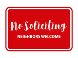 Classic Framed No Soliciting Neighbors Welcome Sign