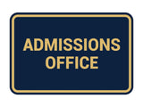 Classic Admissions Office Sign