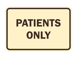 Classic Framed Patients Only Sign