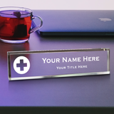 Doctor Themed, Medical Cross, Personalized Acrylic Desk Sign for Doctor and Medical Professionals (2 x 10")
