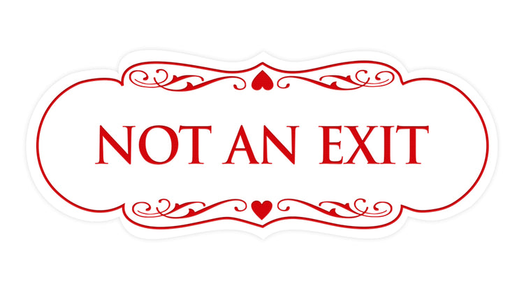 Designer Not An Exit Sign