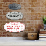 Signs ByLITA Victorian Wine a little, laugh a lot Wall or Door Sign