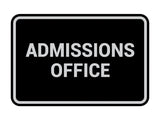 Classic Admissions Office Sign