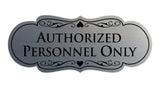 Designer Authorized Personnel Only Sign