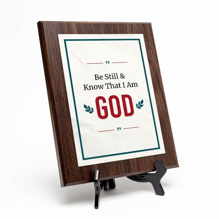 Be Still & Know That I Am God Decorative Wall Plaque With Easel Acrylic Stand | Religious Plaques