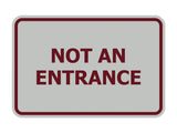 Classic Framed Not An Entrance Sign
