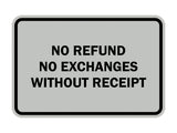 Classic Framed No Refund No Exchanges Without Receipt Sign