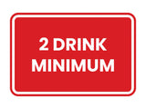 Classic Framed 2 Drink Miminum Sign
