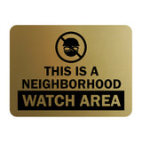 Signs ByLITA Classic Framed This Is a Neighborhood Watch Area Wall or Door Sign
