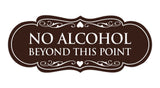 Designer No Alcohol Beyond this point Sign