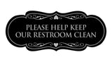 Designer Please Help Keep Our Restroom Clean Sign