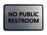 Classic Framed No Public Restroom