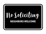 Classic Framed No Soliciting Neighbors Welcome Sign