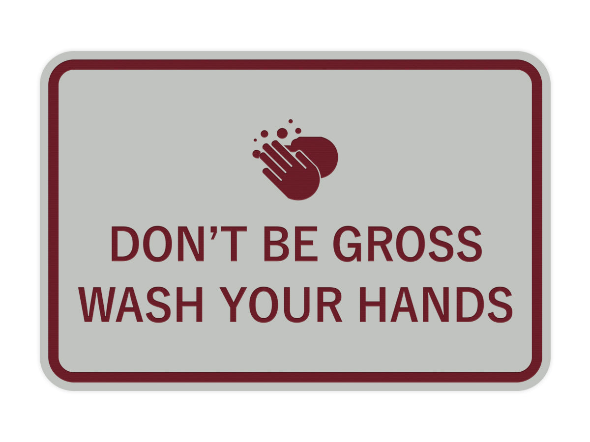 Classic Framed Don't Be Gross Wash Your Hand Sign