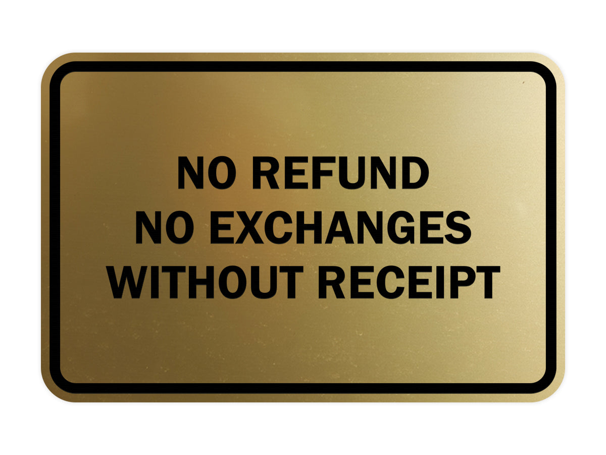 Classic Framed No Refund No Exchanges Without Receipt Sign