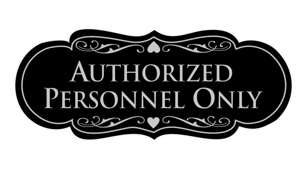 Designer Authorized Personnel Only Sign